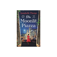 Bloomsbury Publishing PLC The Moonlit Piazza (häftad, eng)