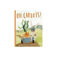 Quarto Publishing Plc Oh, Carrots! (inbunden, eng)