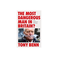 Verso Books The Most Dangerous Man in Britain? (inbunden, eng)