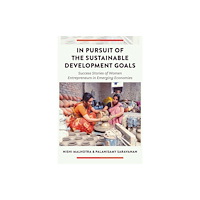 Emerald Publishing Limited In Pursuit of the Sustainable Development Goals (inbunden, eng)