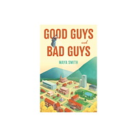 Troubador Publishing Good Guys and Bad Guys (häftad, eng)