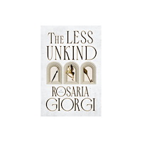 Troubador Publishing The Less Unkind (inbunden, eng)