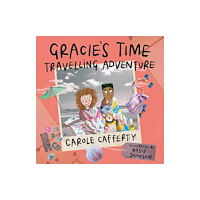 Troubador Publishing Gracie’s Time Travelling Adventure (häftad, eng)