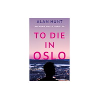Troubador Publishing To Die in Oslo (häftad, eng)