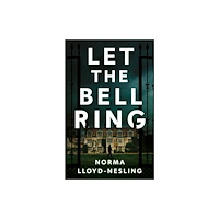 Troubador Publishing Let the Bell Ring (häftad, eng)