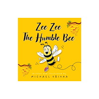 Troubador Publishing Zee Zee The Humble Bee (häftad, eng)