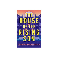 Troubador Publishing The House of the Rising Son (häftad, eng)