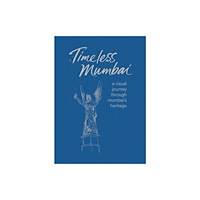 Kulturalis Timeless Mumbai (inbunden, eng)