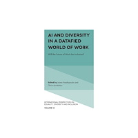 Emerald Publishing Limited AI and Diversity in a Datafied World of Work (inbunden, eng)
