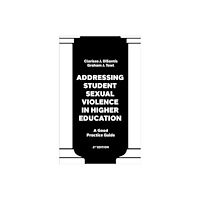 Emerald Publishing Limited Addressing Student Sexual Violence in Higher Education (häftad, eng)