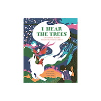 Hachette Children's Group I Hear The Trees (häftad, eng)