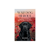Octopus publishing group War Dog Heroes (häftad, eng)