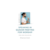 Collective Ink Speaking in Quaker Meeting for Worship (häftad, eng)