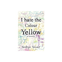 Olympia Publishers I Hate the Colour Yellow (häftad, eng)
