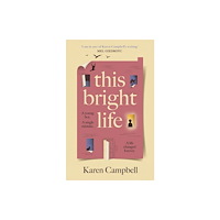 Canongate Books This Bright Life (inbunden, eng)