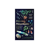 Footnote Press Ltd Moving Mountains (häftad, eng)