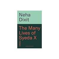 Footnote Press Ltd The Many Lives of Syeda X (inbunden, eng)