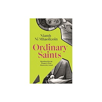 Bonnier Books Ltd Ordinary Saints (inbunden, eng)