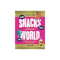 Lonely Planet Global Limited Lonely Planet Kids Snacks Around the World (inbunden, eng)