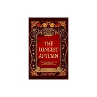 Rebellion Publishing Ltd. The Longest Autumn (häftad, eng)