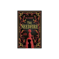 Rebellion Publishing Ltd. The Needfire (inbunden, eng)