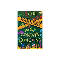 Cranthorpe Millner Publishers WARNING: May Contain Dragons (häftad, eng)
