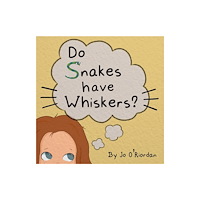 Cranthorpe Millner Publishers Do Snakes have Whiskers? (häftad, eng)