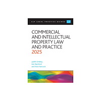 The University of Law Publishing Limited Commercial and Intellectual Property Law and Practice 2025 (häftad, eng)