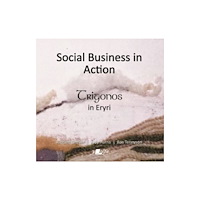 Y Lolfa Social Business in Action - Trigonos in Eryri (häftad, eng)