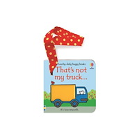 Usborne Publishing Ltd That's not my truck buggy book (bok, board book, eng)