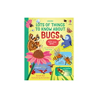 Usborne Publishing Ltd Lots of Things to Know About Bugs (inbunden, eng)
