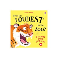 Usborne Publishing Ltd Who's the Loudest in the Zoo? (bok, board book, eng)