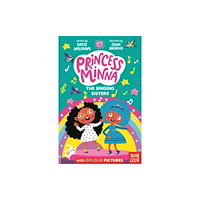 Nosy Crow Ltd Princess Minna: The Singing Sisters (häftad, eng)