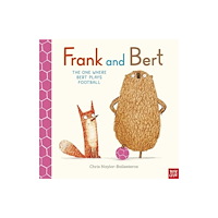 Nosy Crow Ltd Frank and Bert: The One Where Bert Plays Football (inbunden, eng)