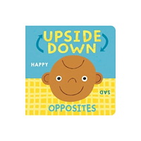 Little Tiger Press Group Upside Down Opposites (bok, board book, eng)