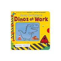 Little Tiger Press Group Busy Builders: Dinos at Work (bok, board book, eng)