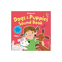 Usborne Publishing Ltd Dogs & Puppies Sound Book (bok, board book, eng)