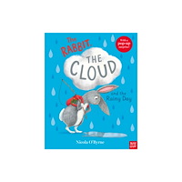Nosy Crow Ltd The Rabbit, the Cloud and the Rainy Day (inbunden, eng)