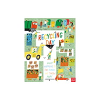 Nosy Crow Ltd Recycling Day: What Happens to the Things We Throw Away (inbunden, eng)
