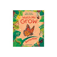 Flying Eye Books Watch Me Grow: Butterflies (inbunden, eng)