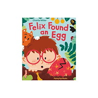 Flying Eye Books Felix Found an Egg (inbunden, eng)