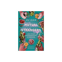 ACA Publishing Limited Mutual Strangers (inbunden, eng)