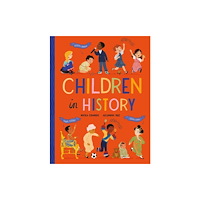 Little Tiger Press Group Children in History (inbunden, eng)