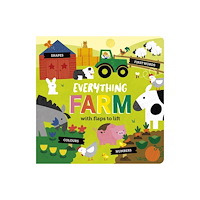 Little Tiger Press Group Everything Farm (bok, board book, eng)
