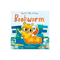 Little Tiger Press Group You're My Little Bookworm (bok, board book, eng)