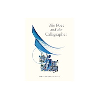 Saqi Books The Poet and the Calligrapher (häftad, eng)