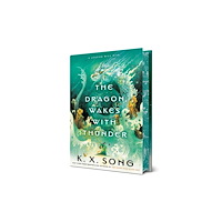 K. X. Song The Dragon Wakes with Thunder (inbunden, eng)
