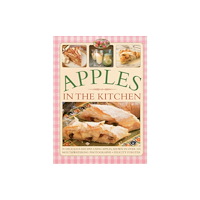 Anness publishing Apples in the Kitchen (häftad, eng)