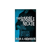 MX Publishing The Sensible Necktie and Other Stories of Sherlock Holmes (häftad, eng)