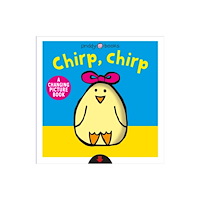 Priddy Books Chirp, Chirp (bok, board book, eng)